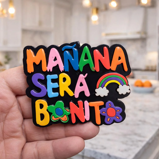 Handmade “Mañana Será Bonito” Magnet | Positive Latin Quote Fridge Magnet | Colorful Colombian Art