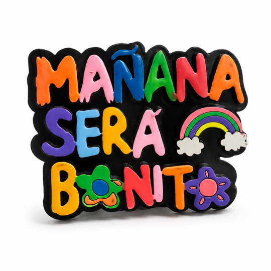 Handmade “Mañana Será Bonito” Magnet | Positive Latin Quote Fridge Magnet | Colorful Colombian Art
